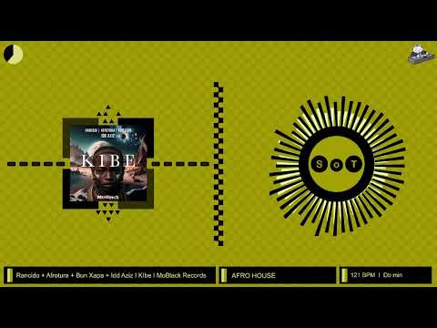 Rancido, AfroTura, Bun Xapa & Idd Aziz - Kibe (Original Mix) [Afro House] [MoBlack Records]