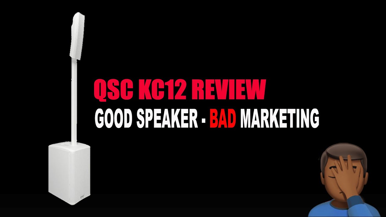 QSC KC12 Speaker Review and Comparison - Good Speaker, Bad Marketing