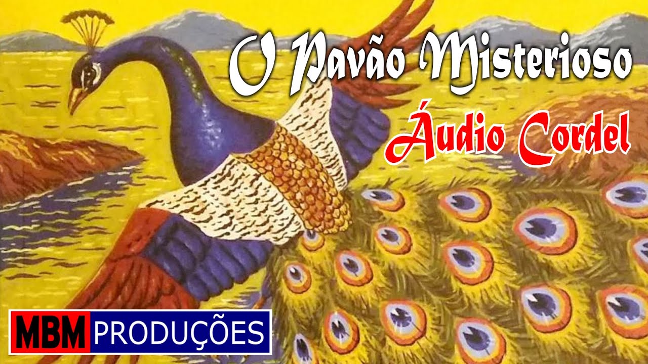 PAVÃO MISTERIOSO - ÁUDIO CORDEL