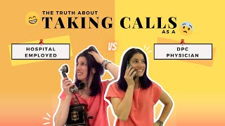The Truth About Taking Calls As a Hospital Employed Vs DPC Physician