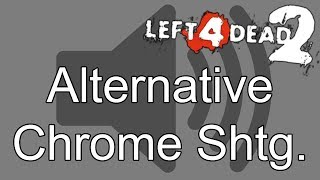 Alternative Chrome Shotgun Sounds