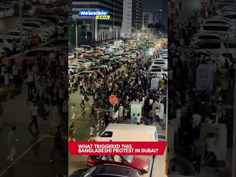 What Triggered This Bangladeshi Protest in Dubai