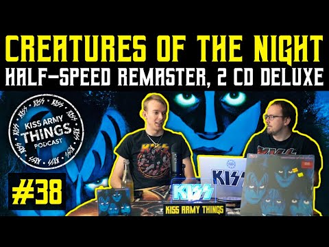KISS Army Things Podcast Ep. 38: Creatures 40th Anniversary | Vinyl Half-Speed & 2 CD Deluxe Edition