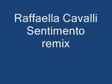 Raffaella Cavalli Sentimento remix