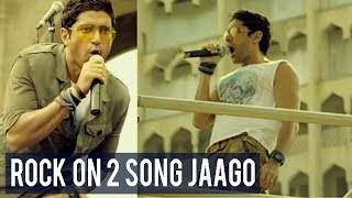Rock On 2 song Jaago: The first song from Farhan Akhtar’s film will grow on you eventually!