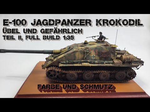 E-100 Jagdpanzer voll aufgepimpt. jetzt in Farbe 1:35 Scale