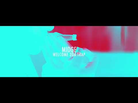 Midge (Welcome 2da trap)