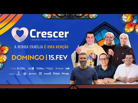 CRESCER 2026 AO VIVO - ENCONTRO NACIONAL DA FAMÍLIA CATÓLICA | DIA 02