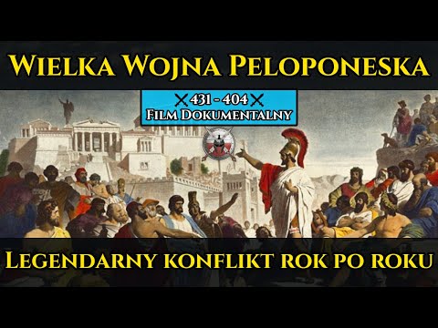 Wielka Wojna Peloponeska rok po roku (431 r. p.n.e. - 404 r. p.n.e.) - FILM DOKUMENTALNY