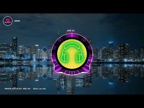Ride or Die - WAYKAP FEAT. MILVA/Dance/Vocal Pop