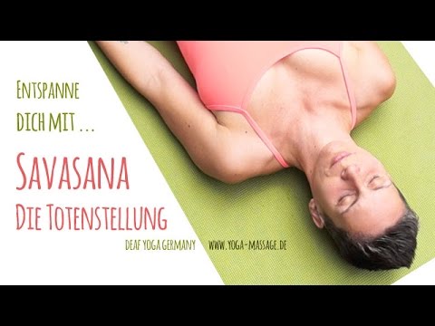 DEAF Yoga - Savasana - Totenstellung / dead body pose - Betty Schätzchen