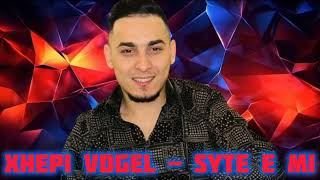 Xhepi Vogel - Syte E Mi
