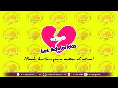 LOS ADOLORIDOS - LA ROMÁNTICA