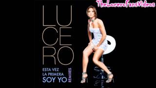 Lucero Esta Vez La Primera Soy Yo (Remix Oficial)