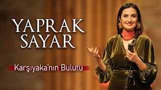 Karşıyaka'nın Bulutu (Akustik) Yaprak Sayar