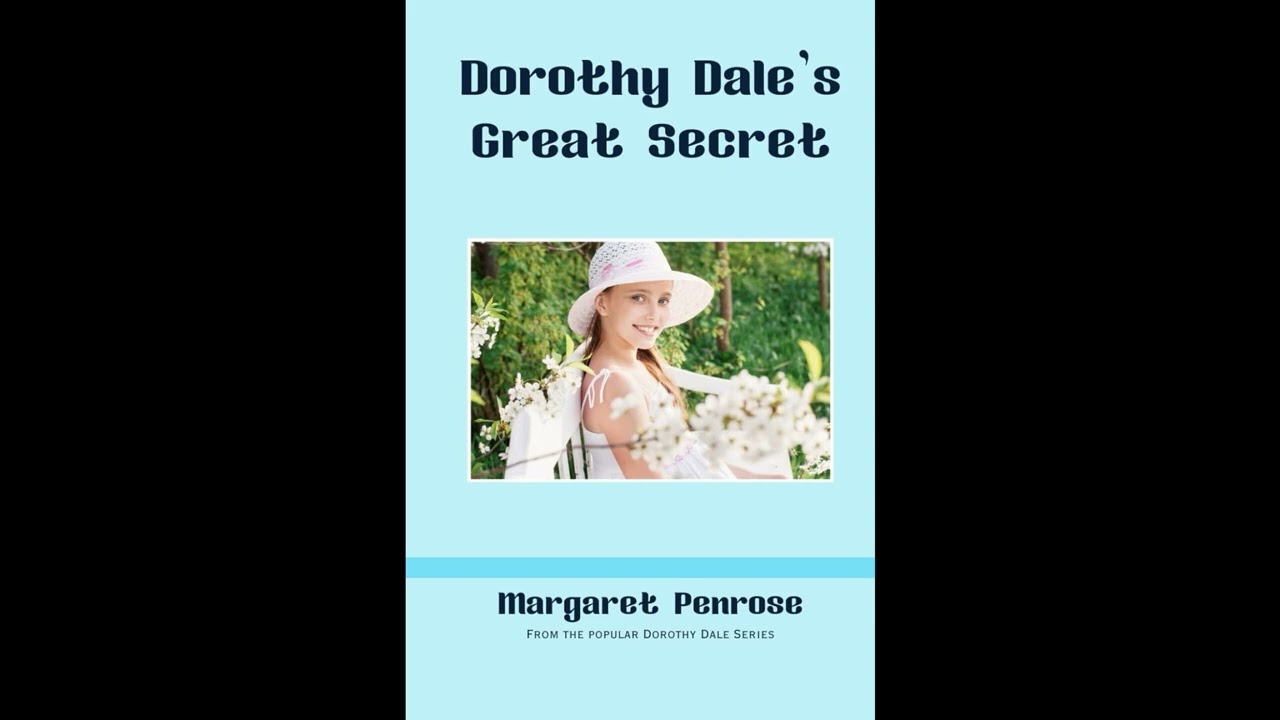 Dorothy Dale's Great Secret: Mystery and Intrigue