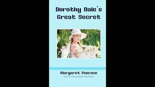 Dorothy Dale's Great Secret: Mystery and Intrigue