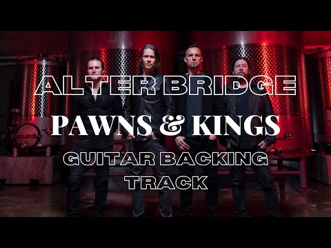 Alter Bridge - Pawns & Kings (Guitar Backing Track)