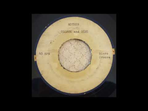 George and Gene - Mother - unknown country acetate