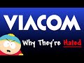 Viacom Why They Re Hated