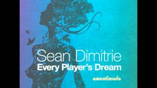 SEAN DIMITRIE feat. CHRISTINA SING - Every Player's Dream (Dub Mix).wmv