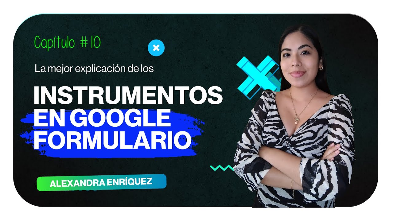 JP Consultoría - La mejor explicación de la creación de INSTRUMENTOS EN GOOGLE FORMULARIO | Clase 10