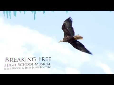 Breaking Free (Jesse Bloch & Jesse James Bootleg) - High School Musical