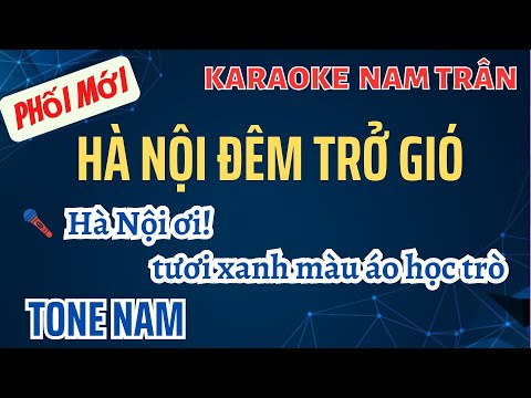 Karaoke Hà Nội Đêm Trở Gió Tone Nam | Nam Trân