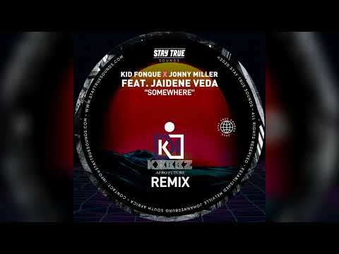 Kid Fonque x  Jonny Miller ft Jaidene Vede - Somewhere ( KVBBZ Afro future remix )