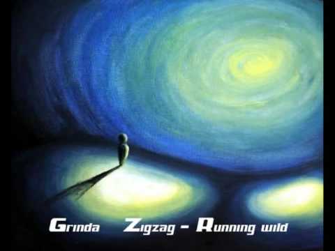 Grinda + Zigzag and M4mind - Runnin wild