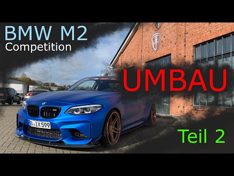 Folge 2 - Umbau - BMW M2 competition