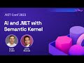 AI for  .NET with Semantic Kernel | .NET Conf 2023