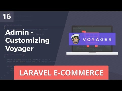 Laravel E Commerce Customizing Views and Controllers in Voyager Part 16