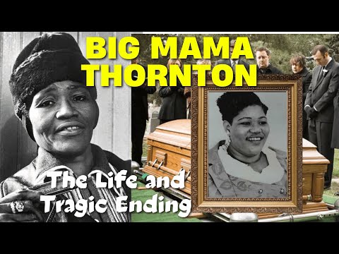 The Life and Tragic Ending of Big Mama Thornton