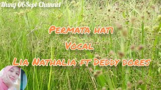 Download lagu Permata hati-Lia Nathalia ft Deddy Dores mp3 Download lagu Permata hati-Lia Nathalia ft Deddy Dores mp3