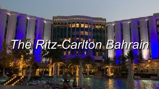 Full tour in The Ritz-Carlton Bahrain | جولة كاملة في ريتز-كارلتون البحرين