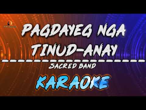 Pagdayeg Nga Tinud-anay Karaoke Minus-One | Sacred Band