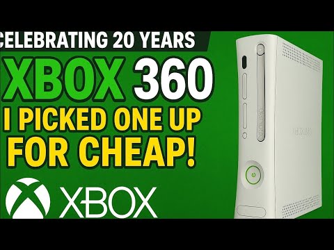Celebrating 20 Years of Xbox 360: I Picked One Up for CHEAP!