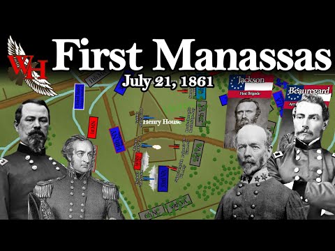 The Early Dawn of War: Battle of First Manassas