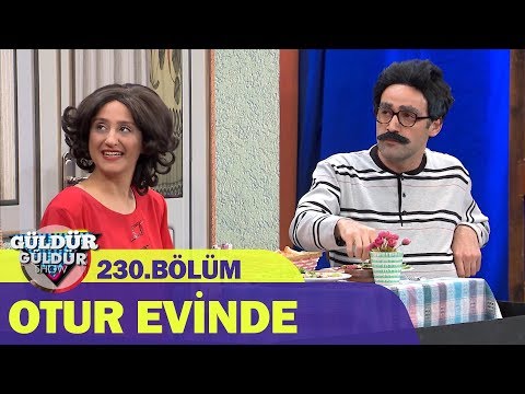 Otur Evinde - Güldür Güldür Show 230.Bölüm