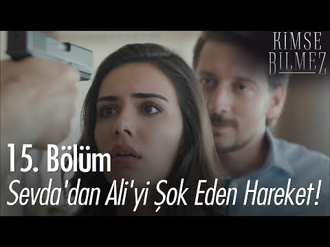 Sevda'dan Ali'yi şok eden hareket! - Kimse Bilmez 15. Bölüm