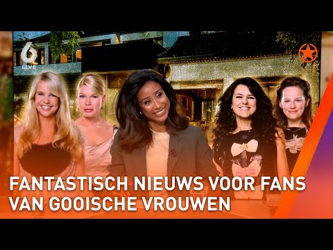 Er komt een VERVOLG op de HITSERIE GOOISCHE VROUWEN | SHOWNIEUWS