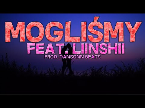 👉EPSI - Mogliśmy (Feat. Liinshii; Prod. By Dansonn Beats) 👊