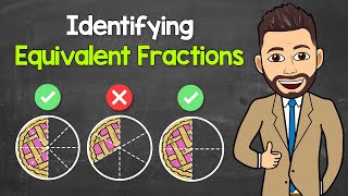 Identifying Equivalent Fractions | Math with Mr. J