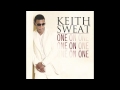 Keith Sweat "One On One"