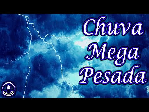 💤 Som de CHUVA MEGA PESADA com TROVÕES para Dormir e Relaxar 💤