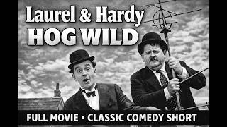 Laurel & Hardy – HOG WILD (1930) | FULL MOVIE | Classic Comedy Short I RESTORED VERSION MQDEFAULT Thumbnail