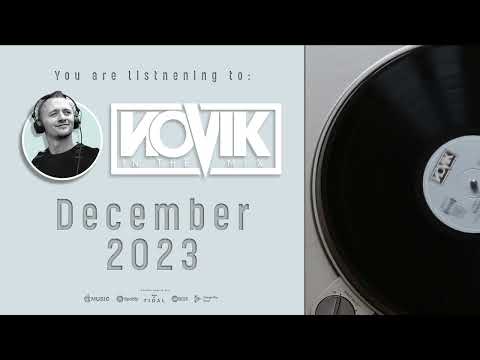 NOVIK IN THE MIX 2023 - DECEMBER [NARCOTIC THRUST; OLIVER HELDENS; JUNIOR JACK; CASSIMM; TOM WESTY]