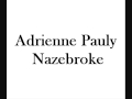 Adrienne Pauly - Nazebroke 