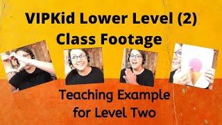 Lower Level VIPKID Class, Level 2 Example with TPR, Corrections, and Extension